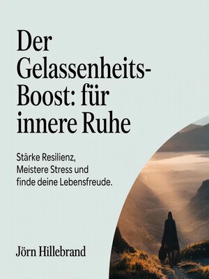 cover image of Der Gelassenheits-Boost--Für innere Ruhe